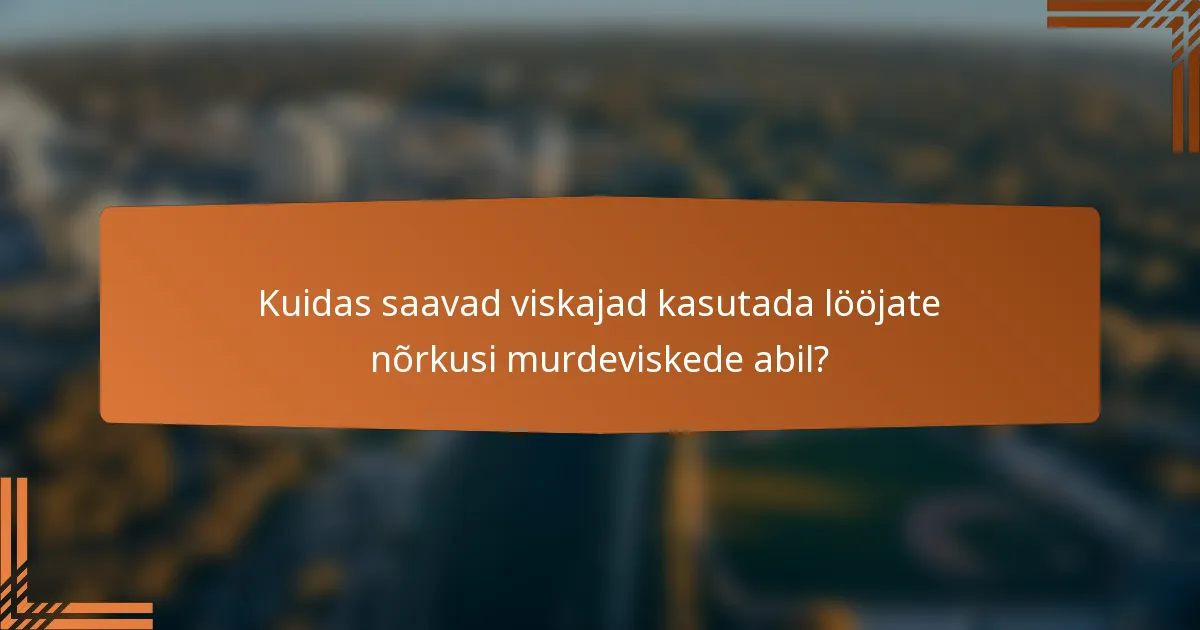 Kuidas saavad viskajad kasutada lööjate nõrkusi murdeviskede abil?